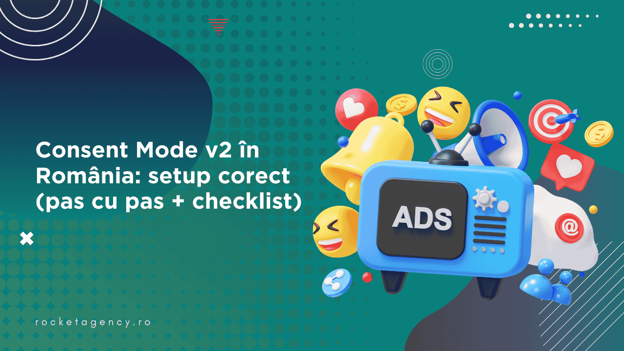 Consent Mode v2 în România