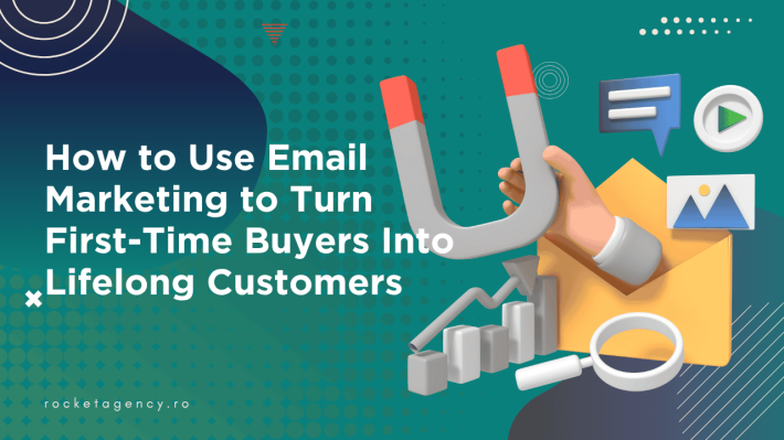 How to Use Email Marketing to Turn First-Time Buyers Into Lifelong Customers