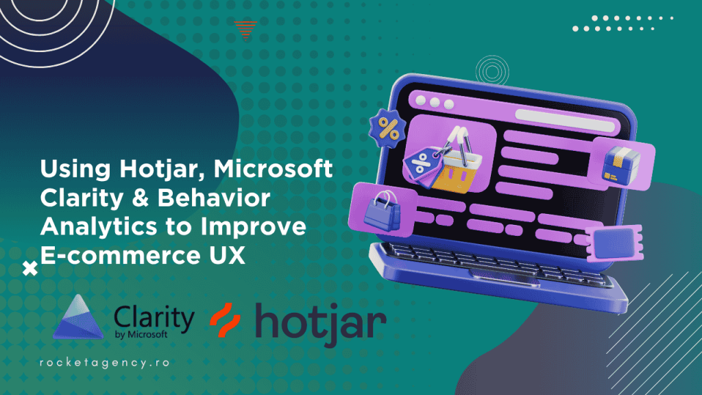 Using Hotjar, Microsoft Clarity & Behavior Analytics to Improve E-commerce UX